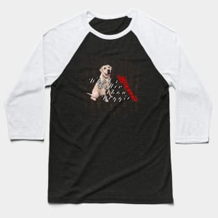 funny dog quotes | What’s Better Than Doggie Kisses! Baseball T-Shirt
